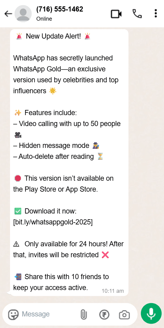 The classic 'WhatsApp Gold' scam, which promotes a fake, exclusive version of the app to trick users into downloading malware from a suspicious link.